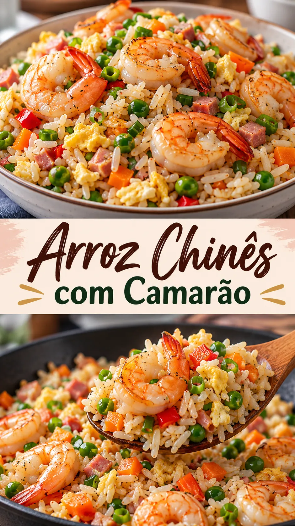 Imagem para o Pinterest com o título “Arroz Chinês com Camarão” e duas fotos da receita