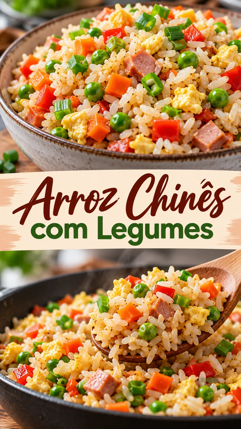 Imagem para o Pinterest com o título “Arroz Chinês com Legumes” e duas fotos da receita