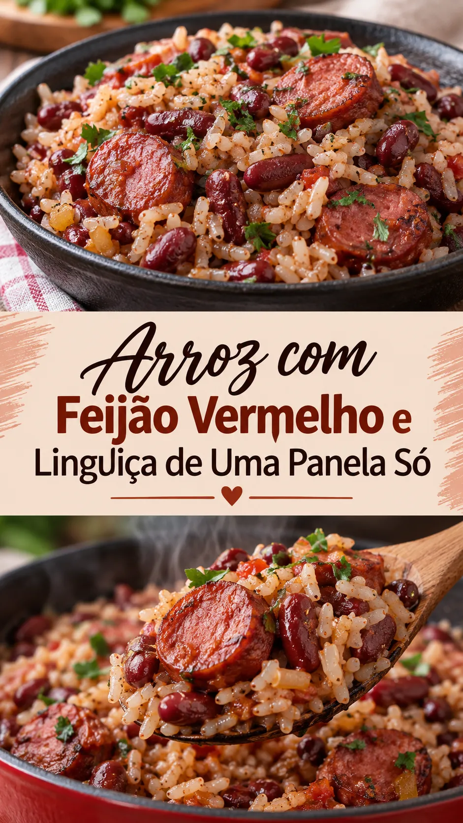 Imagem para o Pinterest com o título “Arroz com Feijão Vermelho e Linguiça de Uma Panela Só” e duas fotos da receita