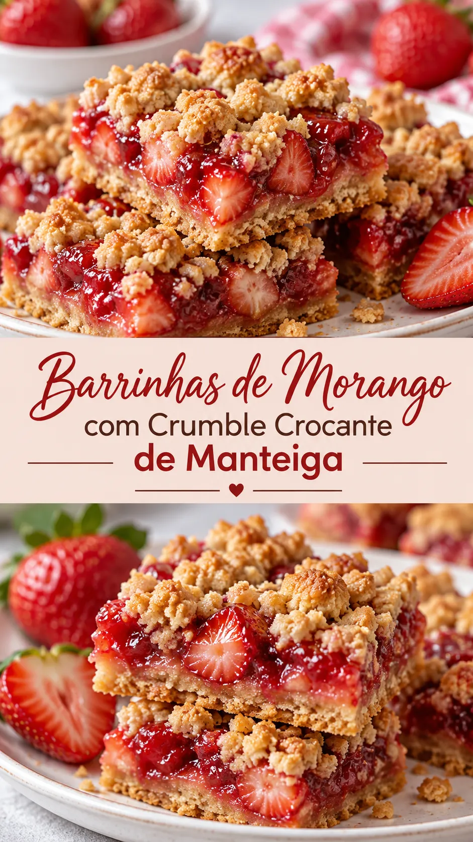 Imagem para o Pinterest com o título “Barrinhas de Morango com Crumble Crocante de Manteiga” e duas fotos da receita