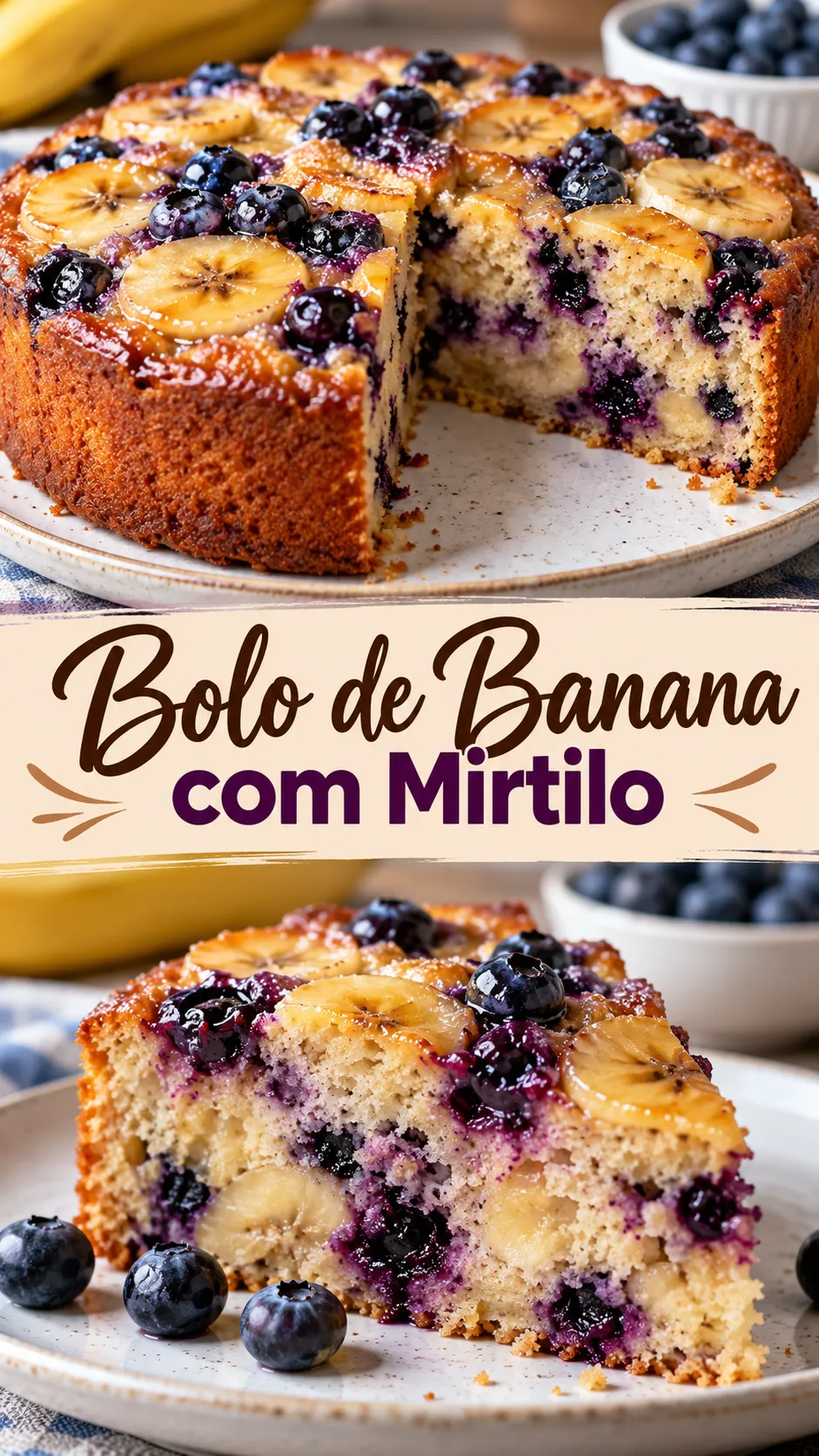 Imagem para o Pinterest com o título “Bolo de Banana com Mirtilo” e duas fotos da receita