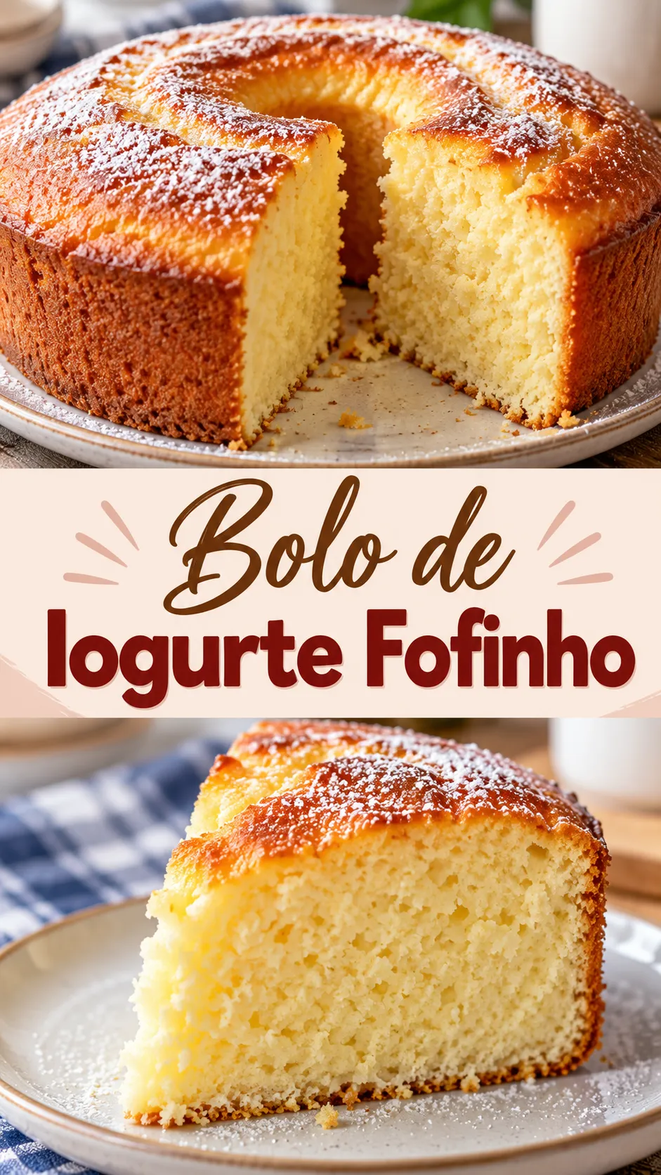 Imagem para o Pinterest com o título “Bolo de Iogurte Fofinho” e duas fotos da receita