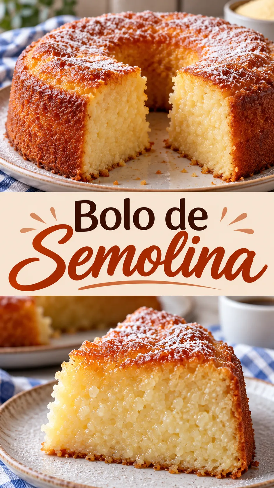Imagem para o Pinterest com o título “Bolo de Semolina” e duas fotos da receita