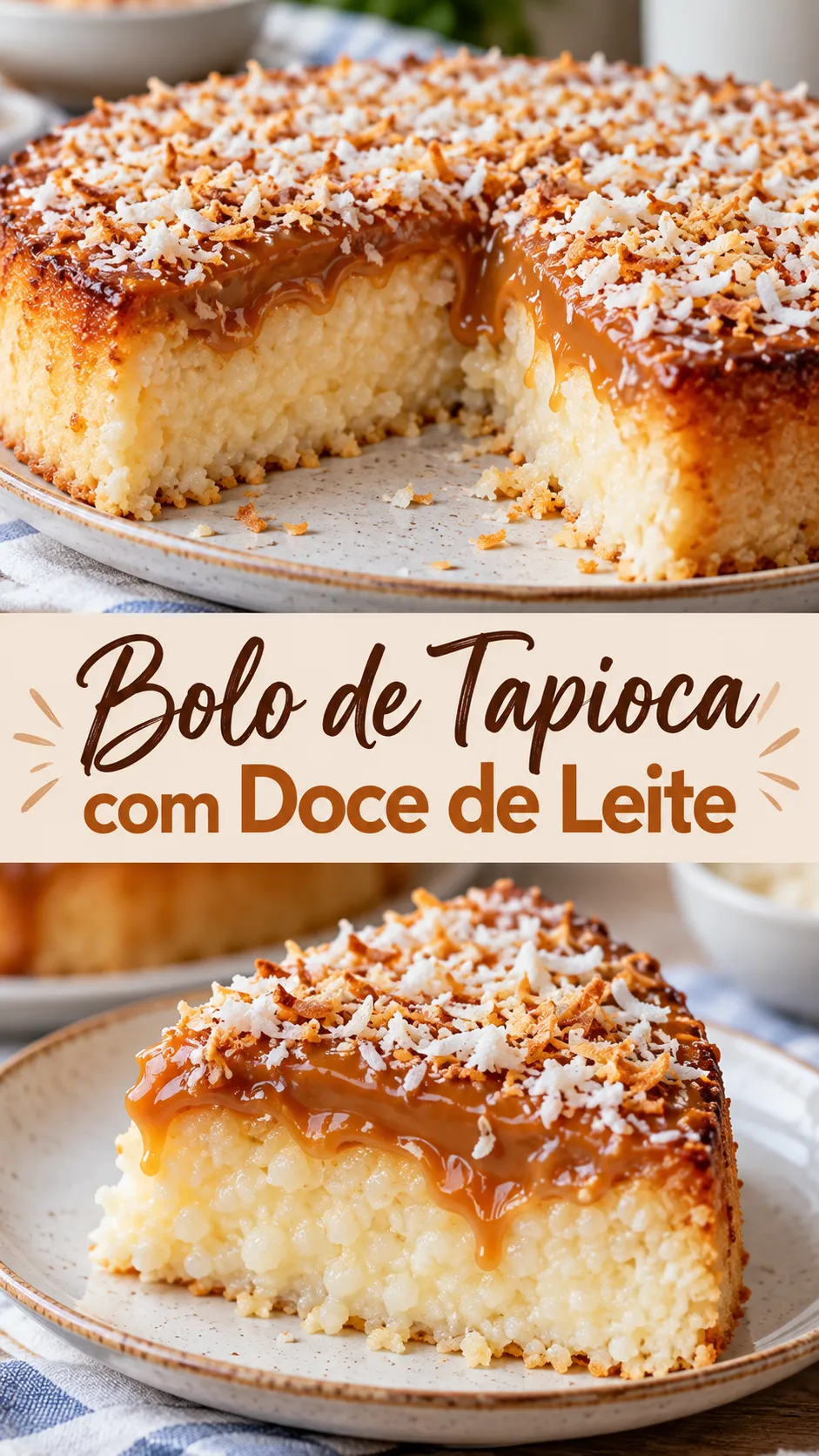 Imagem para o Pinterest com o título “Bolo de Tapioca com Doce de Leite” e duas fotos da receita