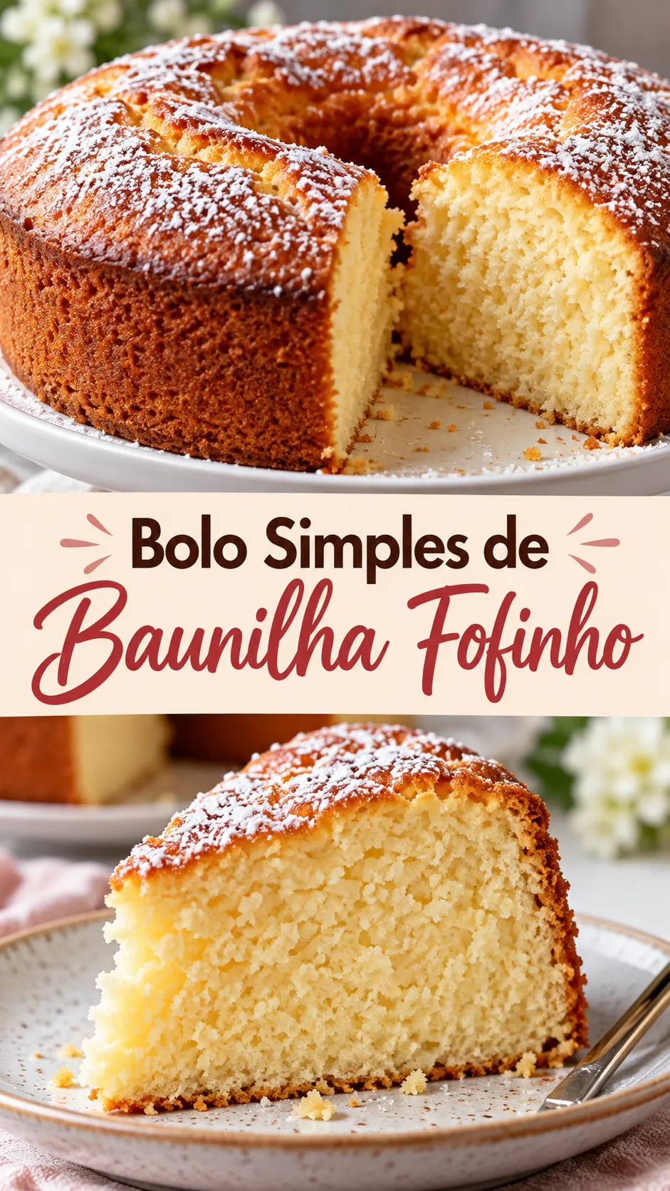 Imagem para o Pinterest com o título “Bolo Simples de Baunilha Fofinho” e duas fotos da receita