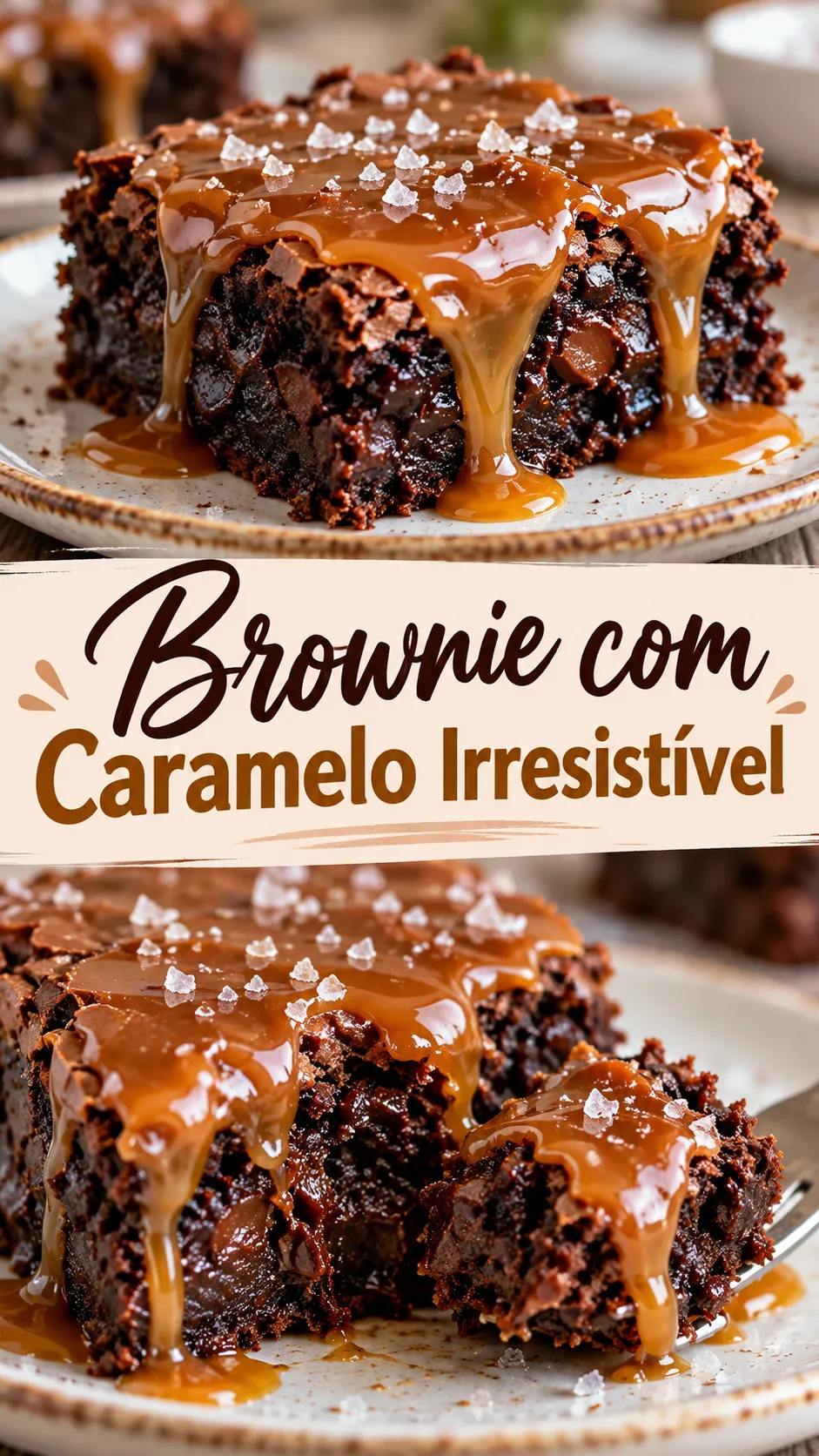 Imagem para o Pinterest com o título “Brownie com Caramelo Irresistível” e duas fotos da receita