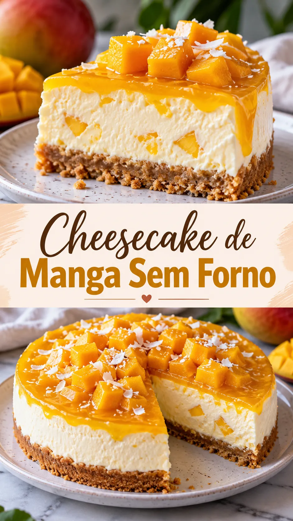 Imagem para o Pinterest com o título “Cheesecake de Manga Sem Forno” e duas fotos da receita