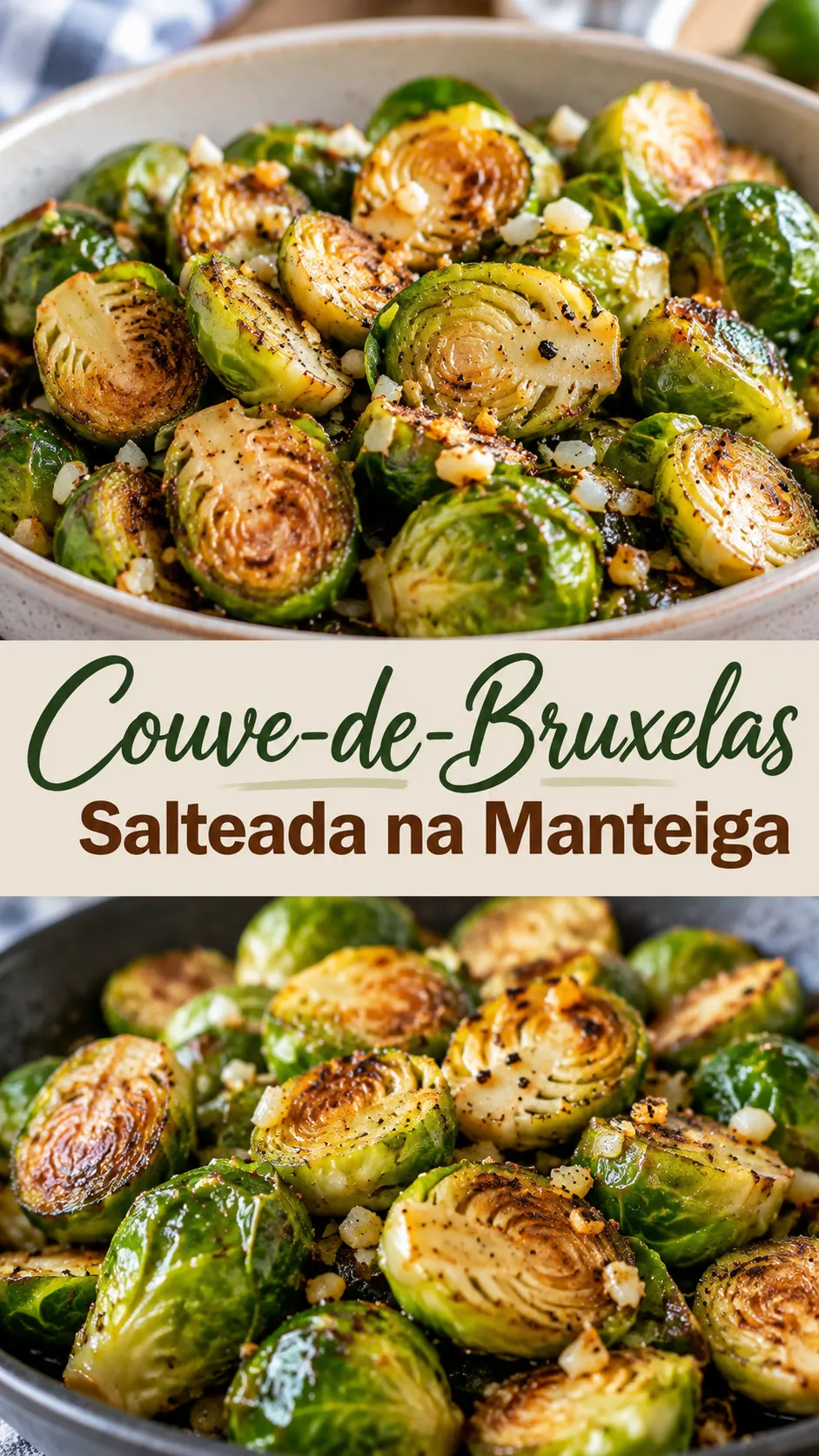 Imagem para o Pinterest com o título “Couve-de-Bruxelas Salteada na Manteiga” e duas fotos da receita