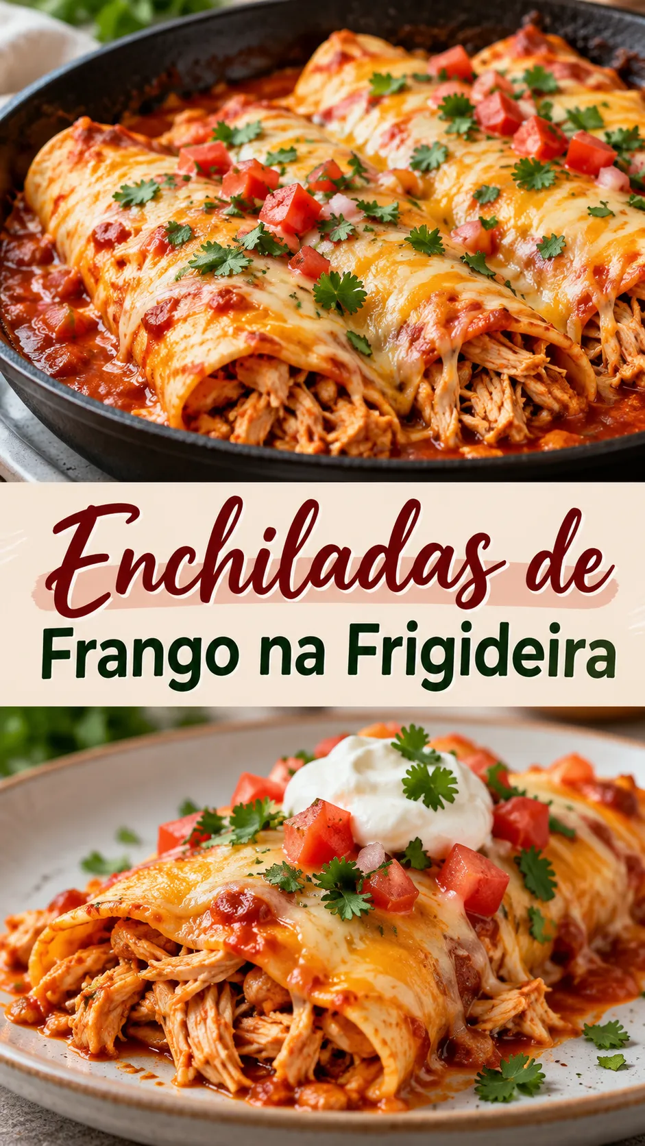 Imagem para o Pinterest com o título “Enchiladas de Frango na Frigideira” e duas fotos da receita