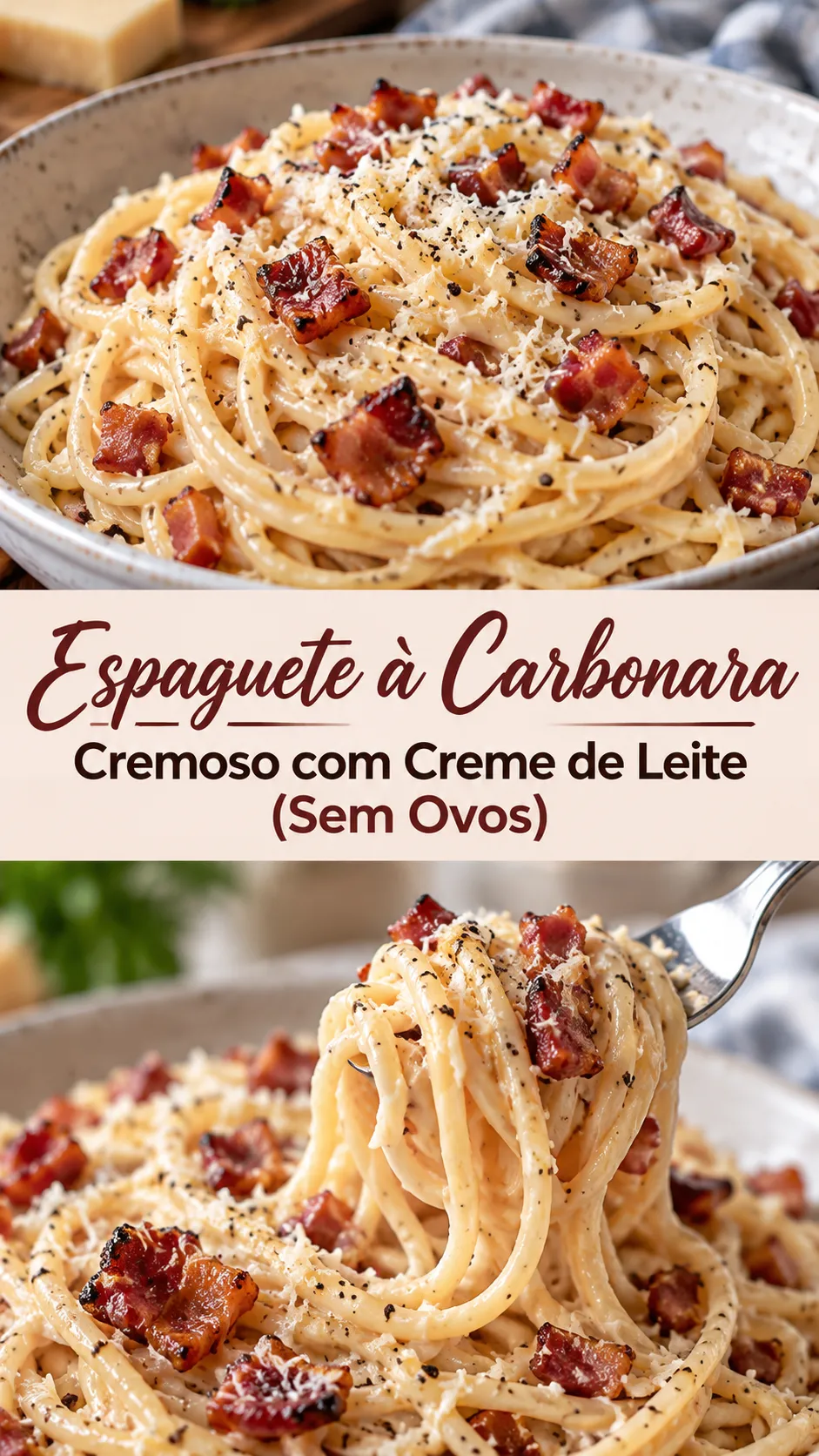 Imagem para o Pinterest com o título “Espaguete à Carbonara Cremoso com Creme de Leite (Sem Ovos)” e duas fotos da receita