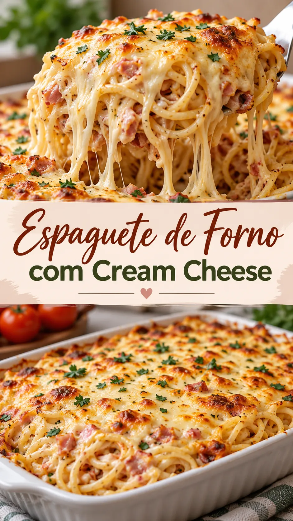 Imagem para o Pinterest com o título “Espaguete de Forno com Cream Cheese” e duas fotos da receita
