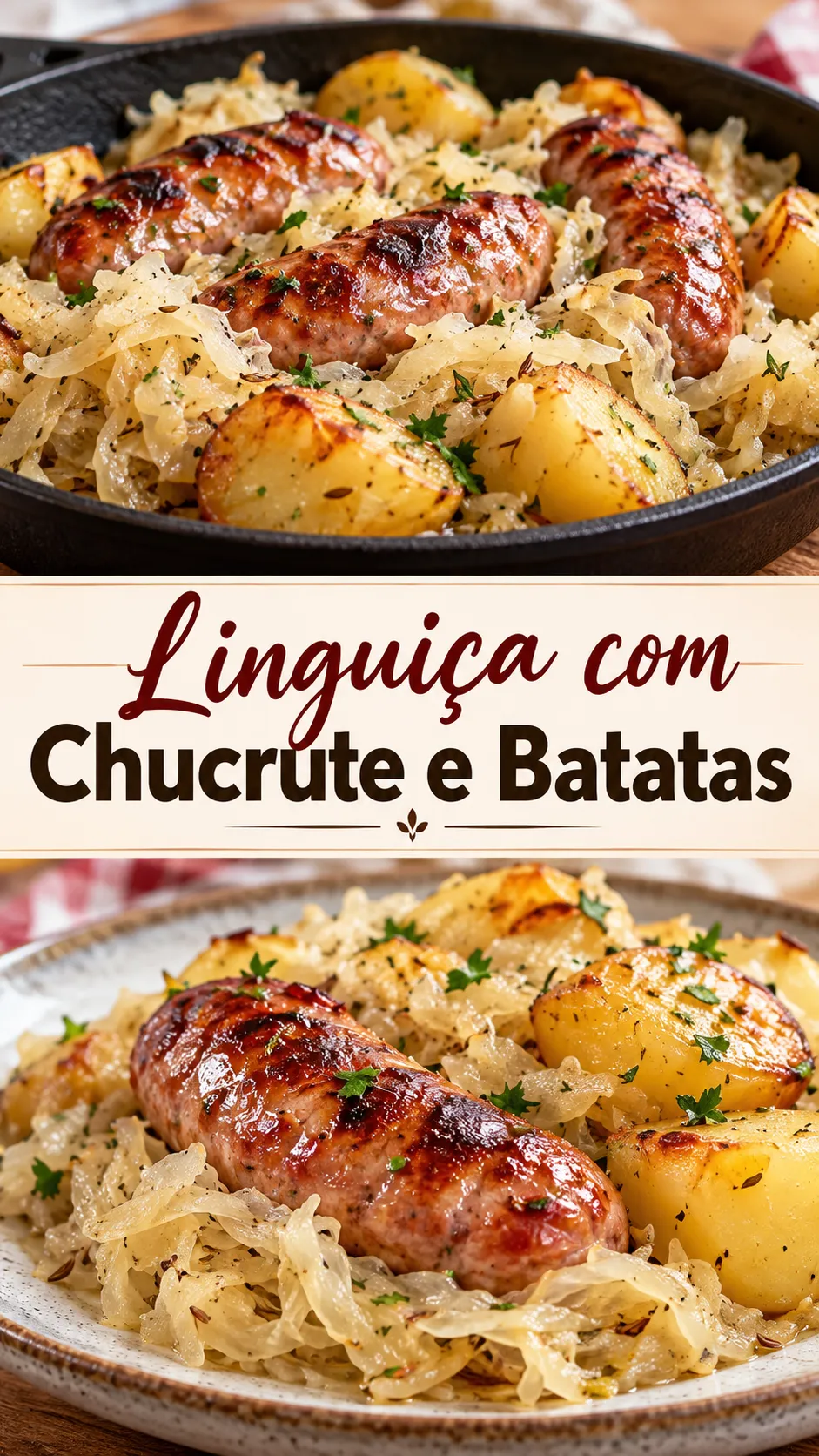 Imagem para o Pinterest com o título “Linguiça com Chucrute e Batatas” e duas fotos da receita
