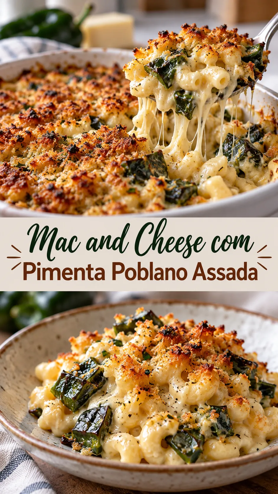 Imagem para o Pinterest com o título “Mac and Cheese com Pimenta Poblano Assada” e duas fotos da receita