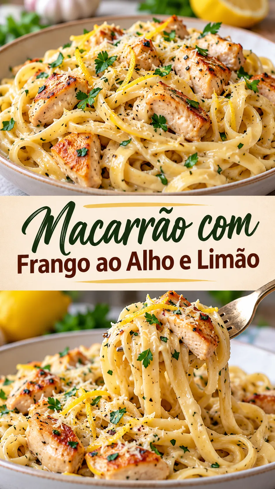 Imagem para o Pinterest com o título “Macarrão com Frango ao Alho e Limão” e duas fotos da receita