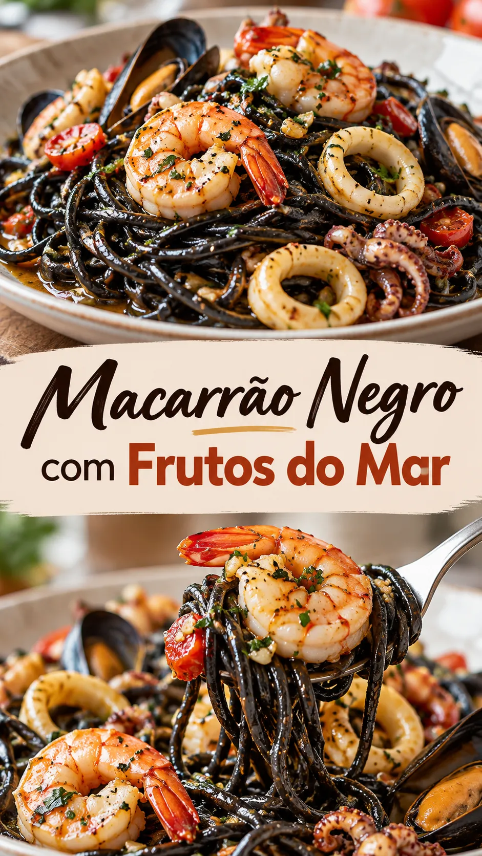 Imagem para o Pinterest com o título “Macarrão Negro com Frutos do Mar” e duas fotos da receita