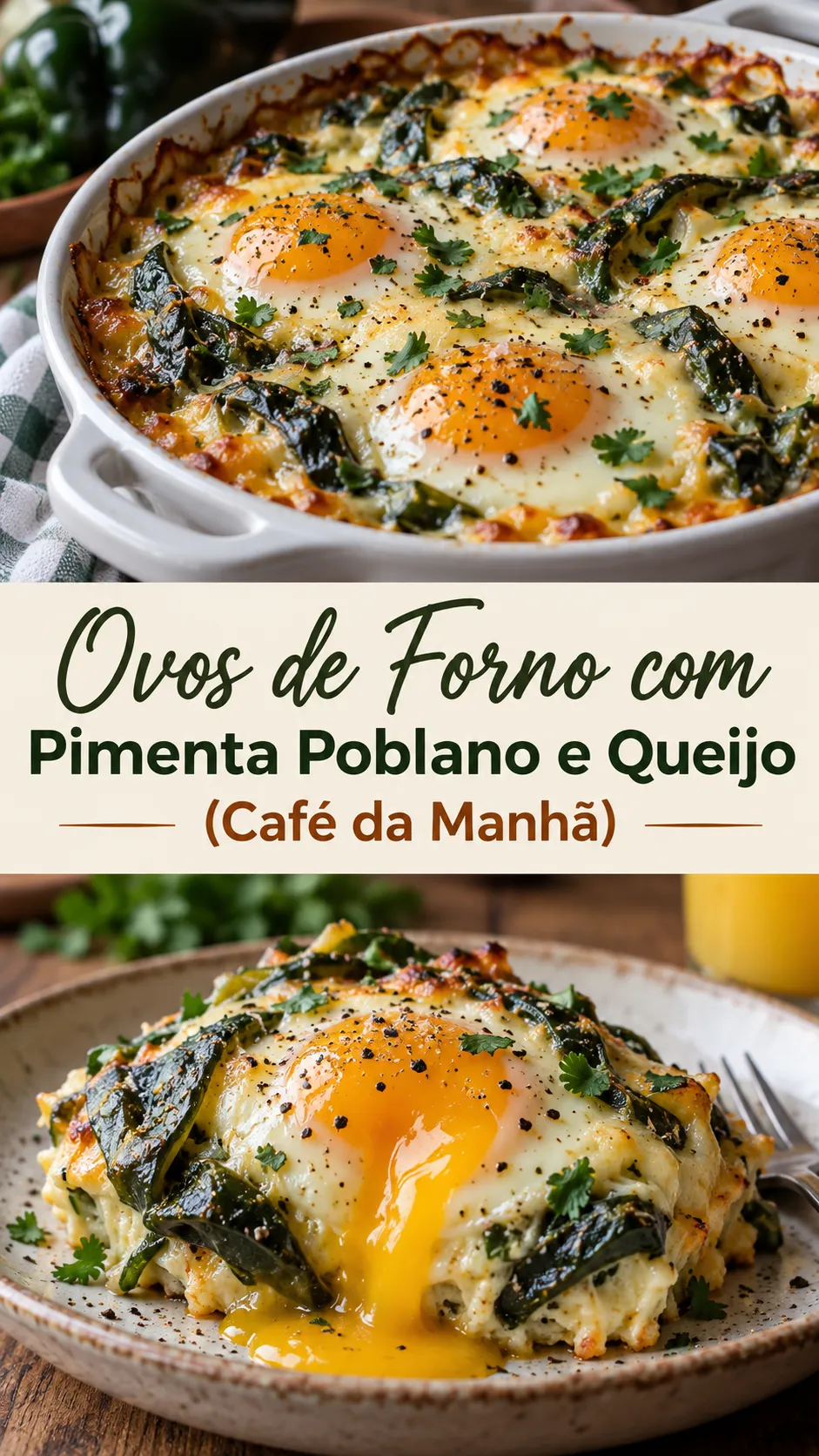 Imagem para o Pinterest com o título “Ovos de Forno com Pimenta Poblano e Queijo (Café da Manhã)” e duas fotos da receita