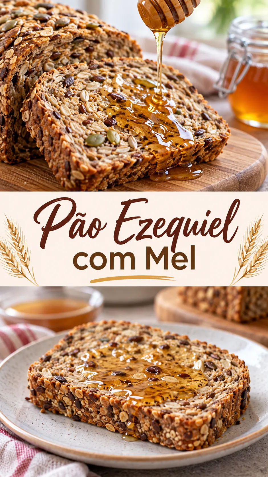 Imagem para o Pinterest com o título “Pão Ezequiel com Mel” e duas fotos da receita