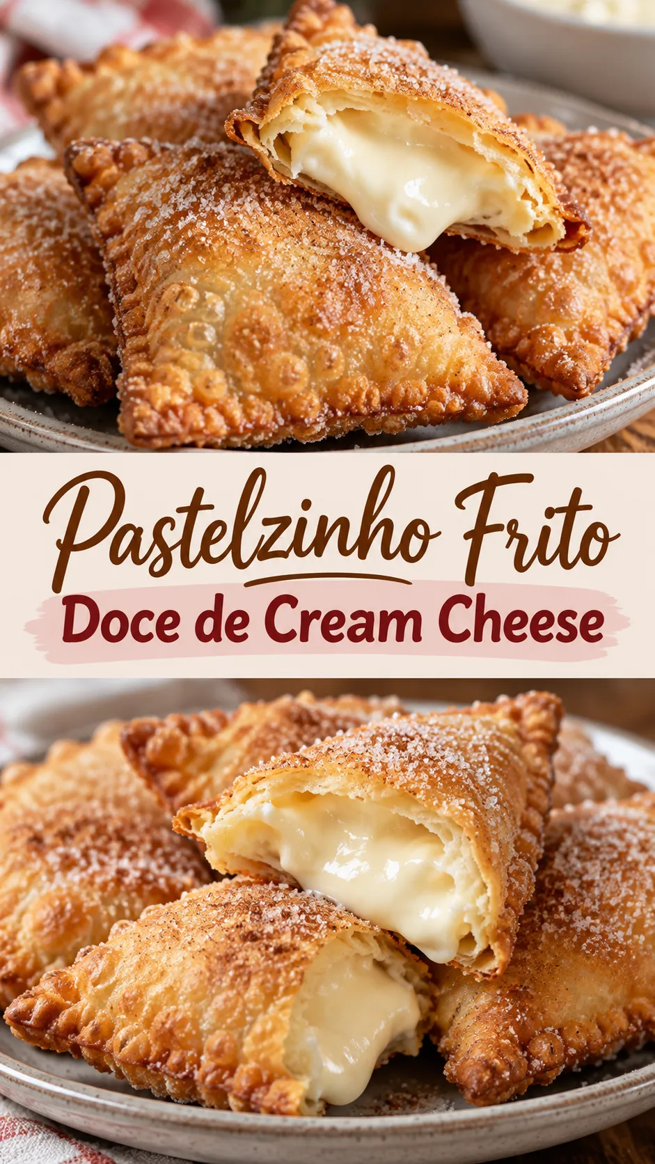 Imagem para o Pinterest com o título “Pastelzinho Frito Doce de Cream Cheese” e duas fotos da receita