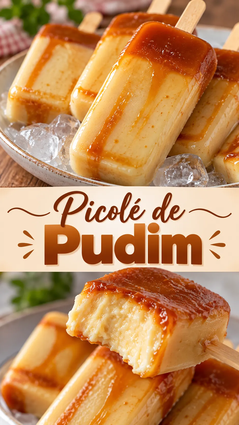 Imagem para o Pinterest com o título “Picolé de Pudim” e duas fotos da receita