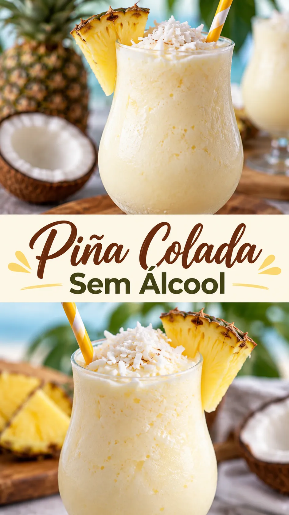 Imagem para o Pinterest com o título “Piña Colada Sem Álcool” e duas fotos da receita