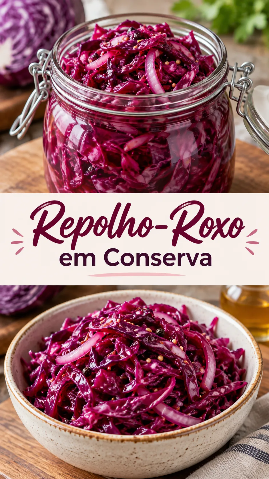 Imagem para o Pinterest com o título “Repolho-Roxo em Conserva” e duas fotos da receita