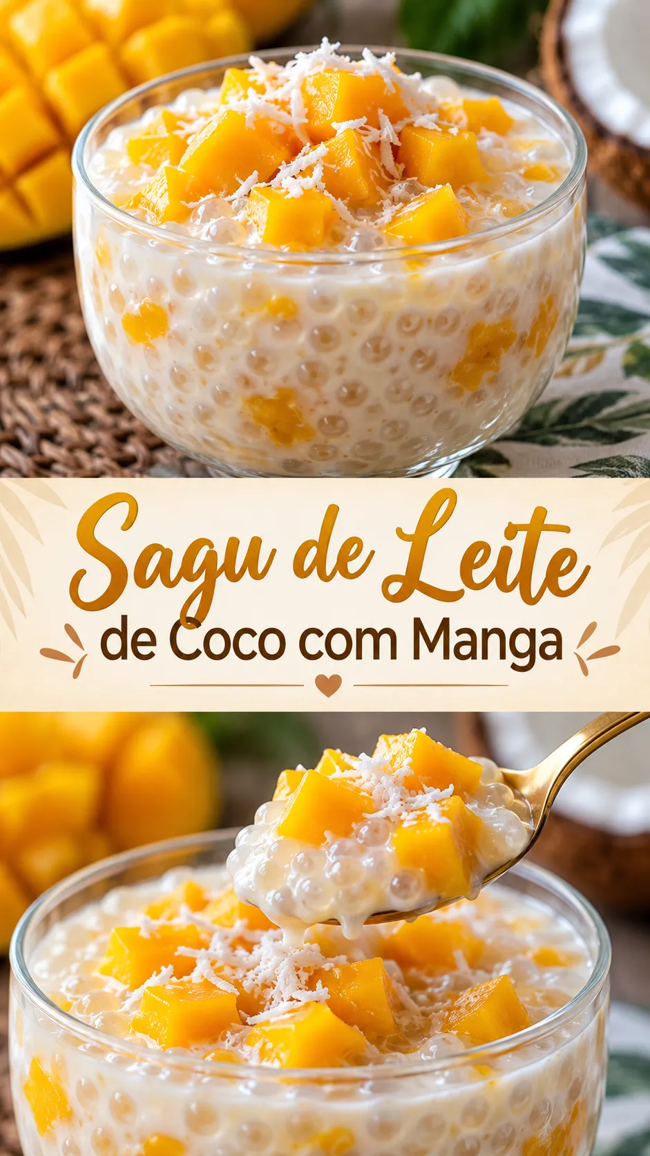 Imagem para o Pinterest com o título “Sagu de Leite de Coco com Manga” e duas fotos da receita