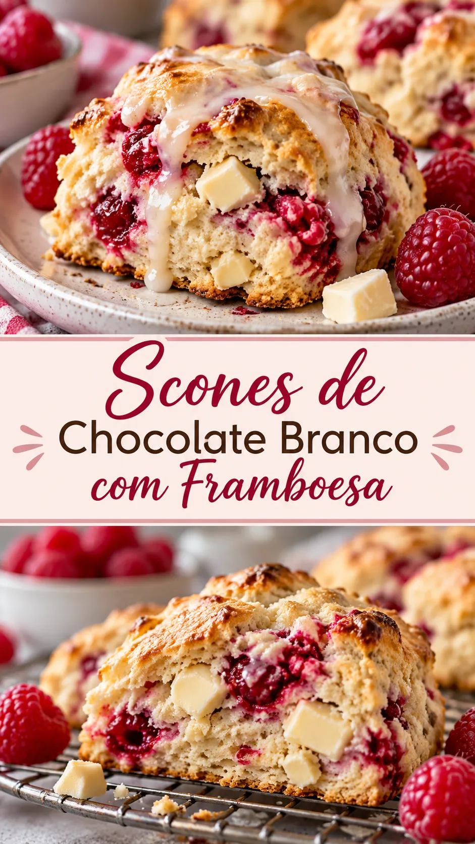 Imagem para o Pinterest com o título “Scones de Chocolate Branco com Framboesa” e duas fotos da receita