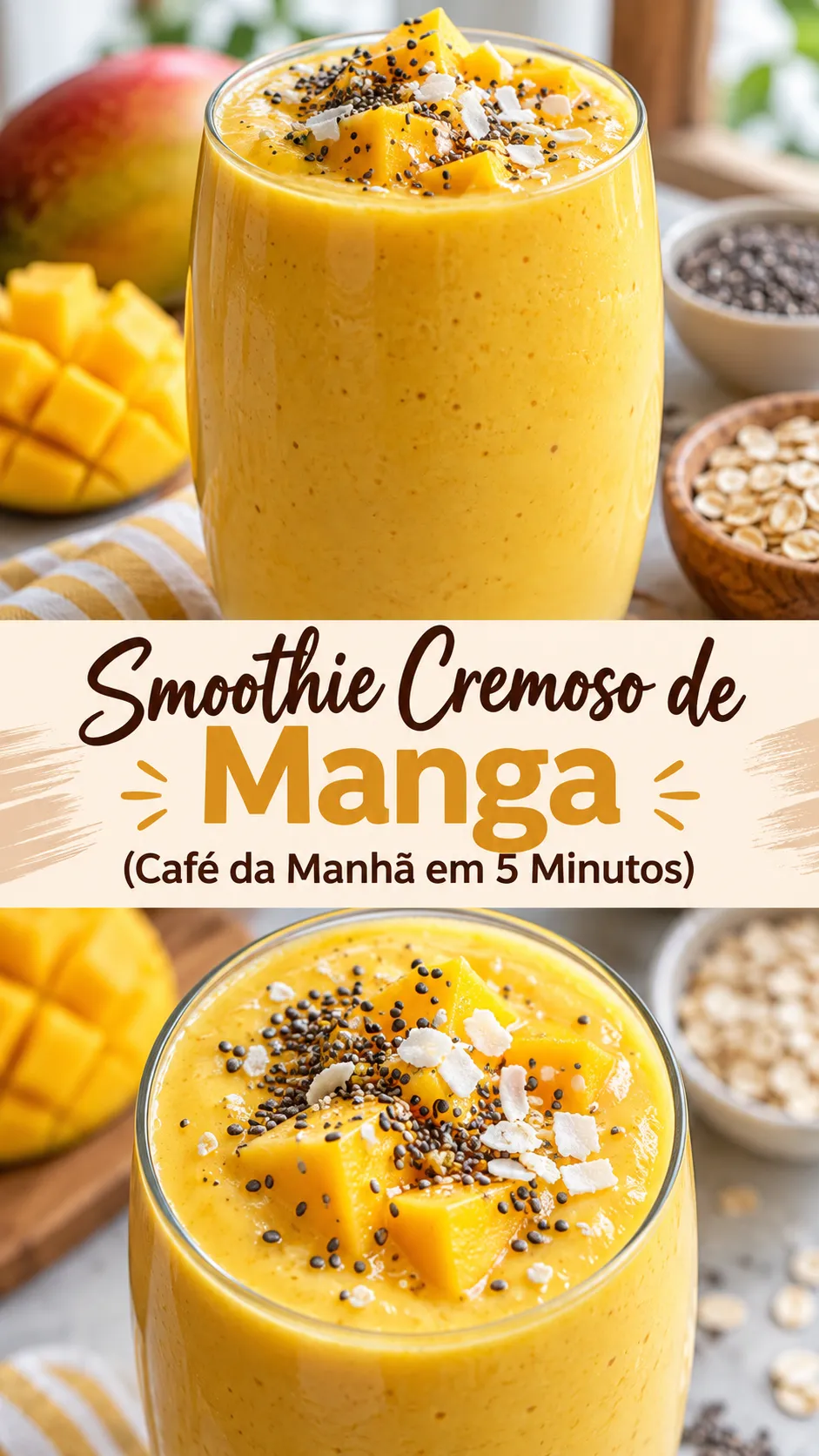 Imagem para o Pinterest com o título “Smoothie Cremoso de Manga (Café da Manhã em 5 Minutos)” e duas fotos da receita