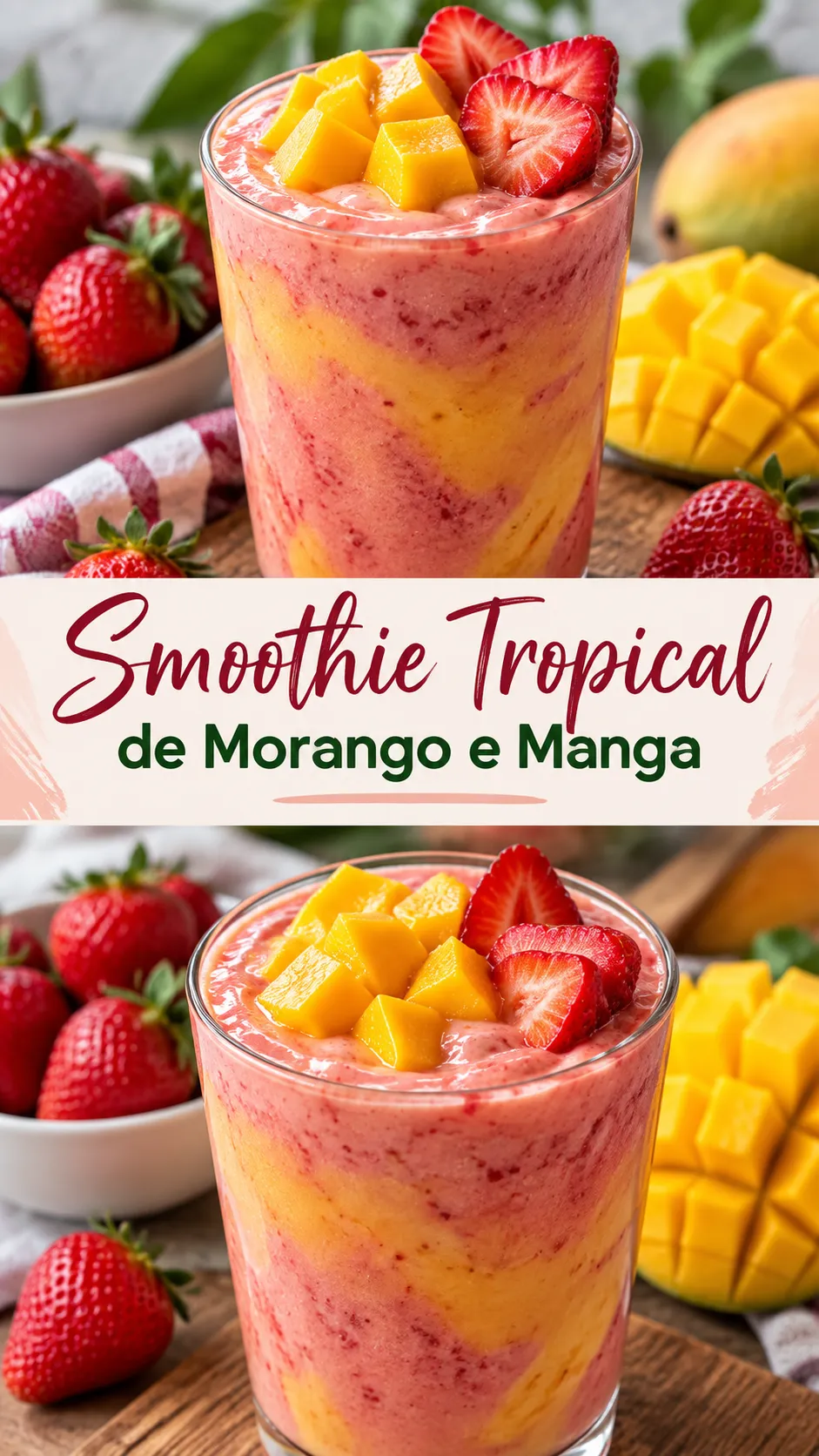 Imagem para o Pinterest com o título “Smoothie Tropical de Morango e Manga” e duas fotos da receita