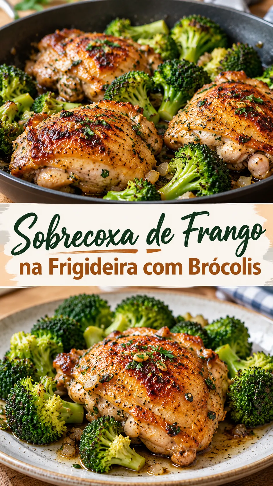 Imagem para o Pinterest com o título “Sobrecoxa de Frango na Frigideira com Brócolis” e duas fotos da receita