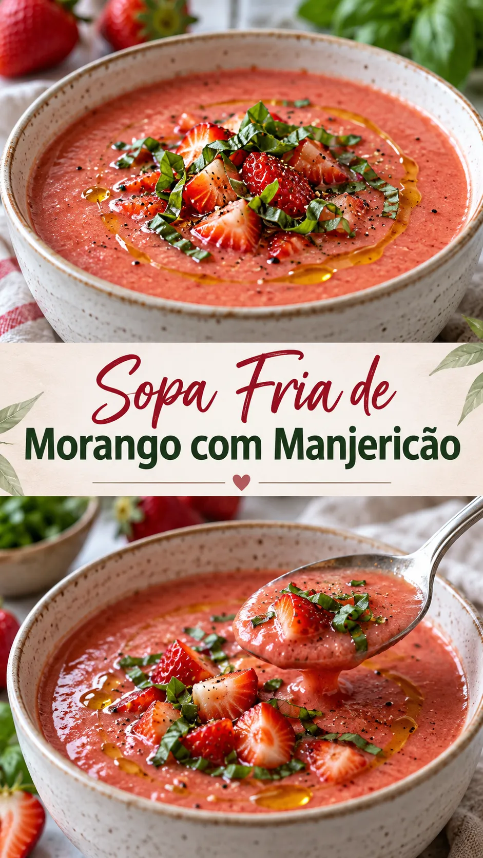 Imagem para o Pinterest com o título “Sopa Fria de Morango com Manjericão” e duas fotos da receita