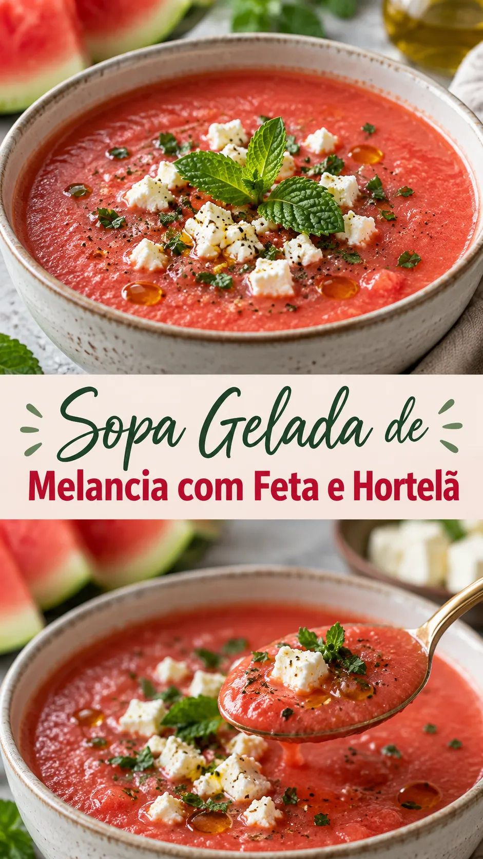 Imagem para o Pinterest com o título “Sopa Gelada de Melancia com Feta e Hortelã” e duas fotos da receita