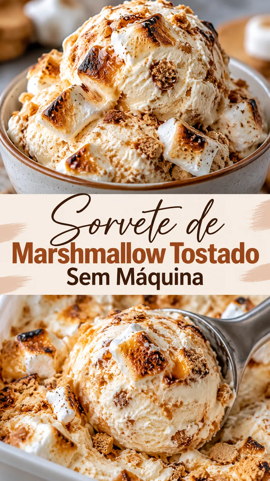 Imagem para o Pinterest com o título “Sorvete de Marshmallow Tostado Sem Máquina” e duas fotos da receita