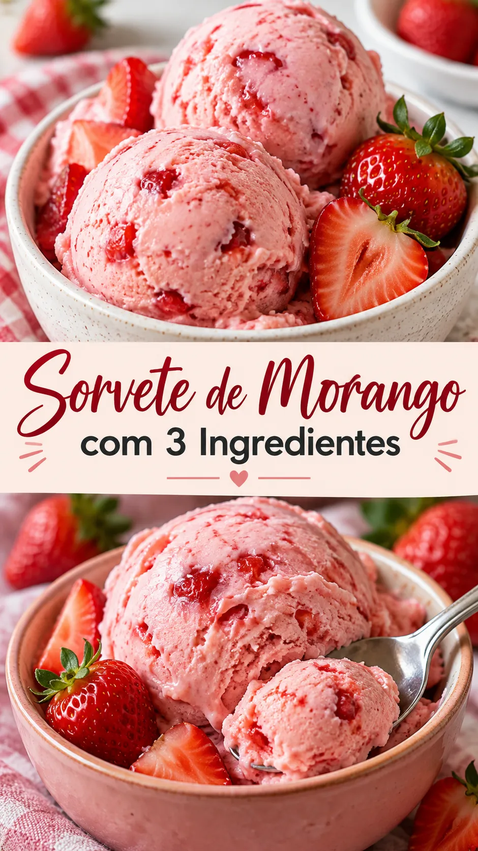 Imagem para o Pinterest com o título “Sorvete de Morango com 3 Ingredientes” e duas fotos da receita