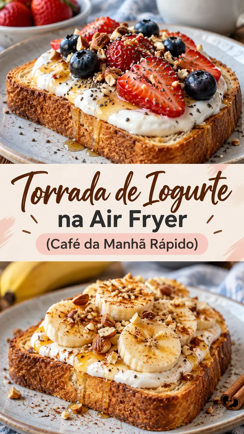 Imagem para o Pinterest com o título “Torrada de Iogurte na Air Fryer (Café da Manhã Rápido)” e duas fotos da receita